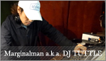 Marginalman a.k.a DJ TUTTLE